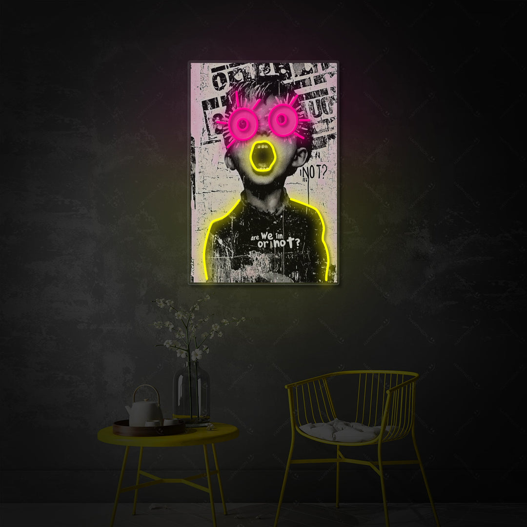 "Are We In or Not?" Neonskilt