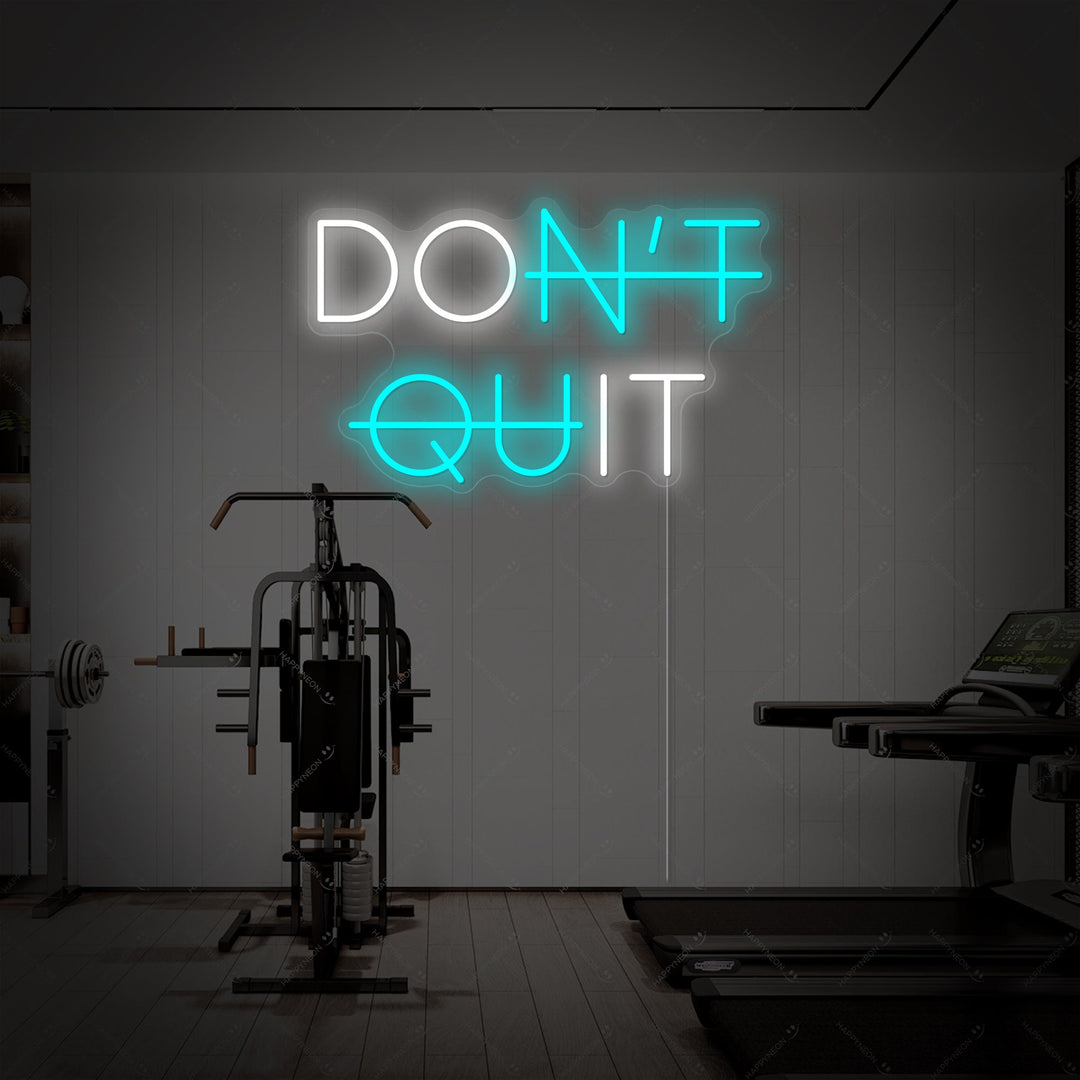"Don't Quit Do It" Neonskilt