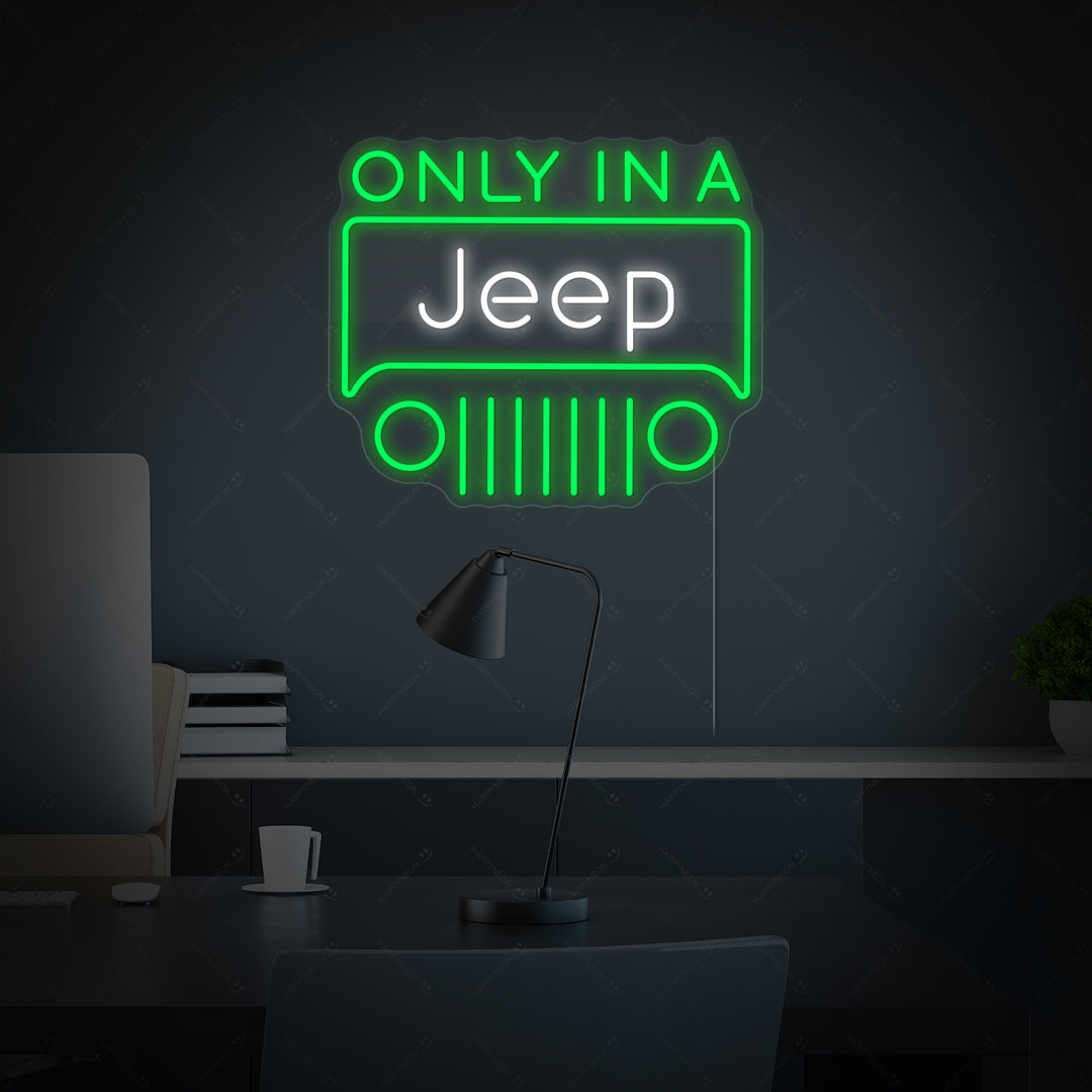 "Only In A Jeep" Neonskilt