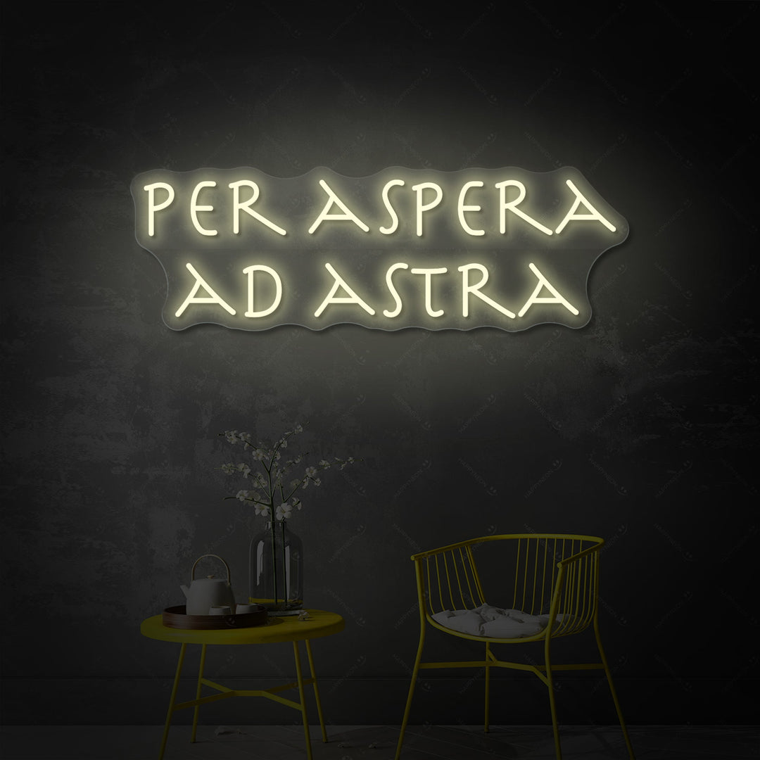 "PER ASPERA AD ASTRA" Neonskilt