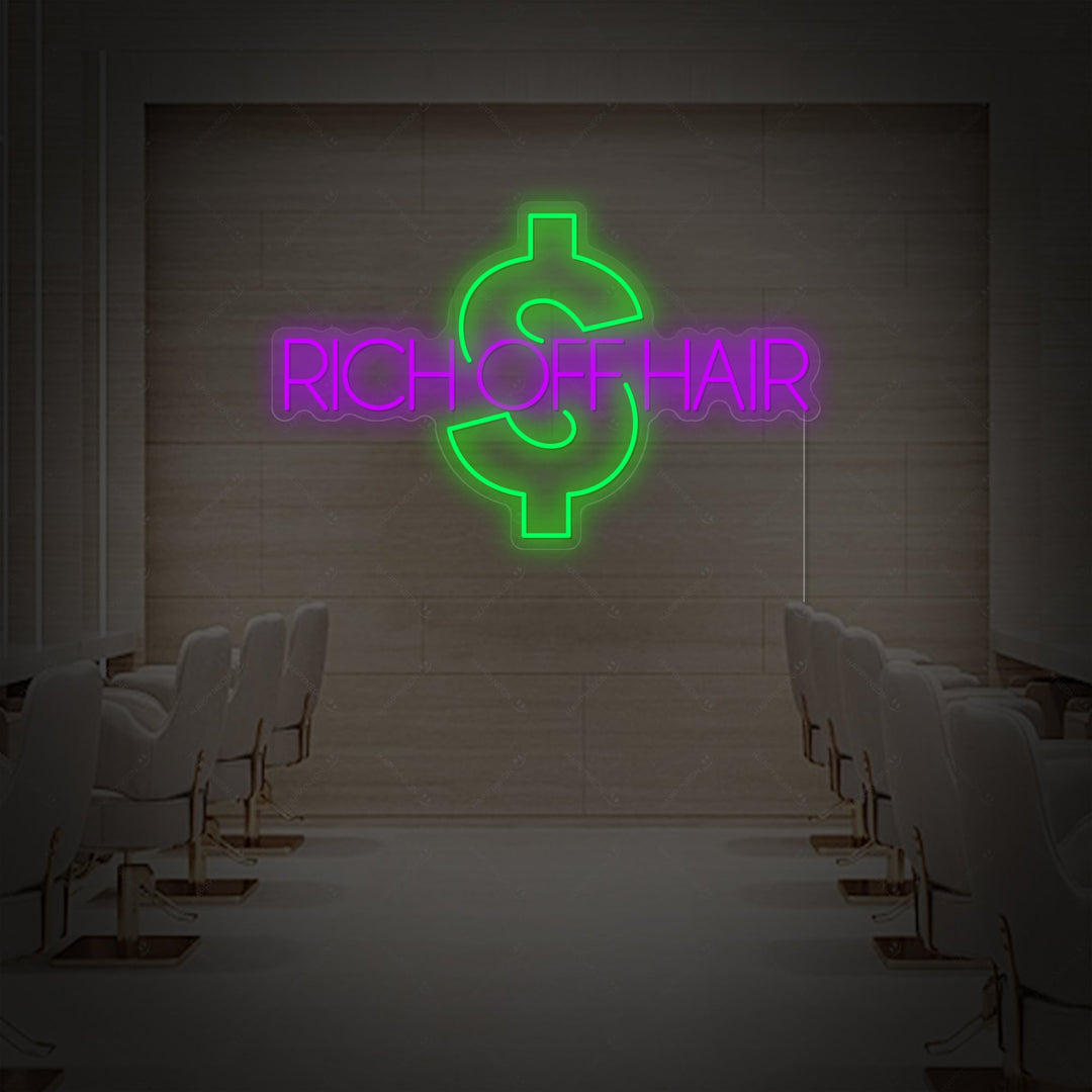 "Rich Off Hair" Neonskilt