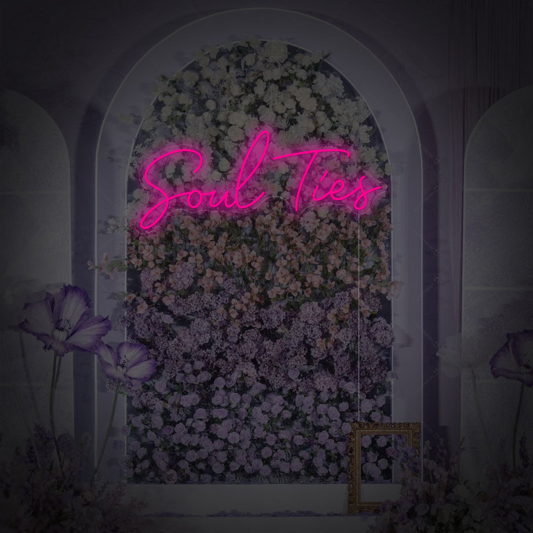 "Soul Ties" Neonskilt