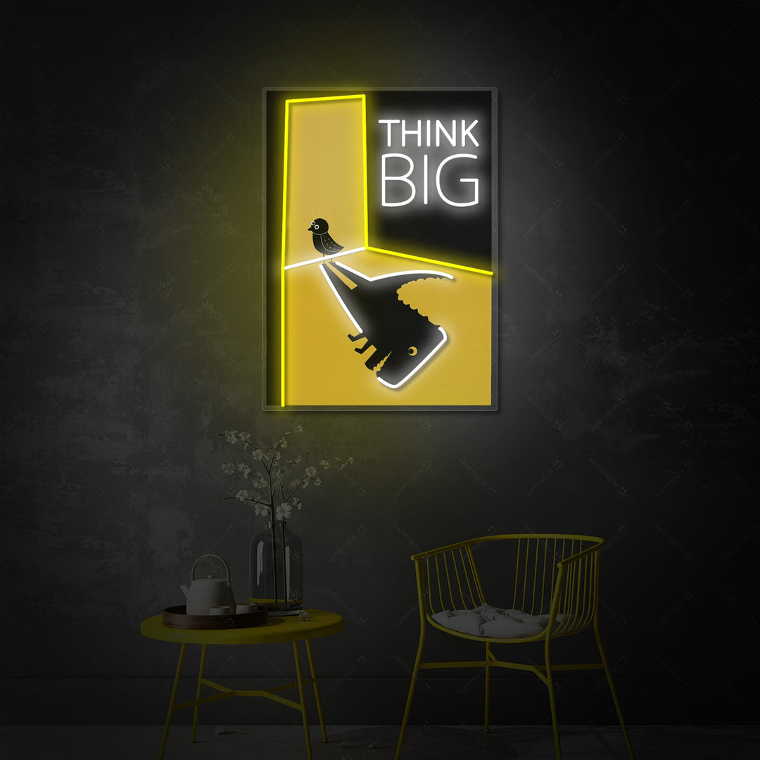 "Think Big" Neonskilt
