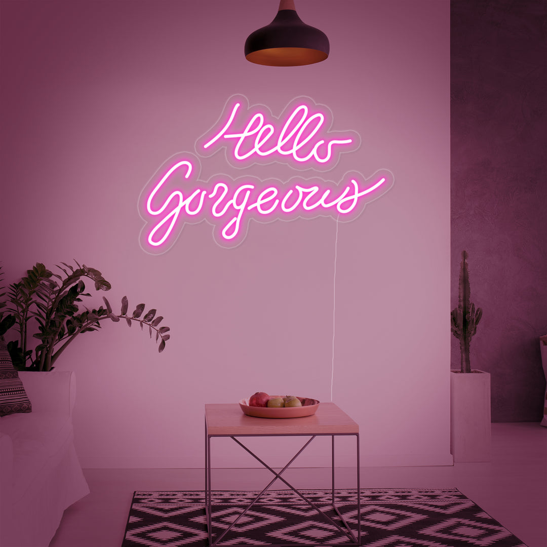 "Hello Gorgeous" Neonskilt