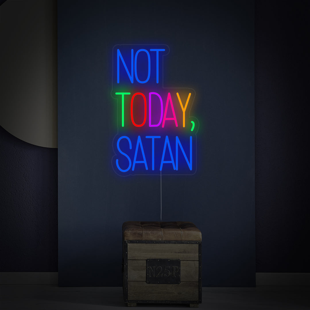 "Not Today Satan" Neonskilt