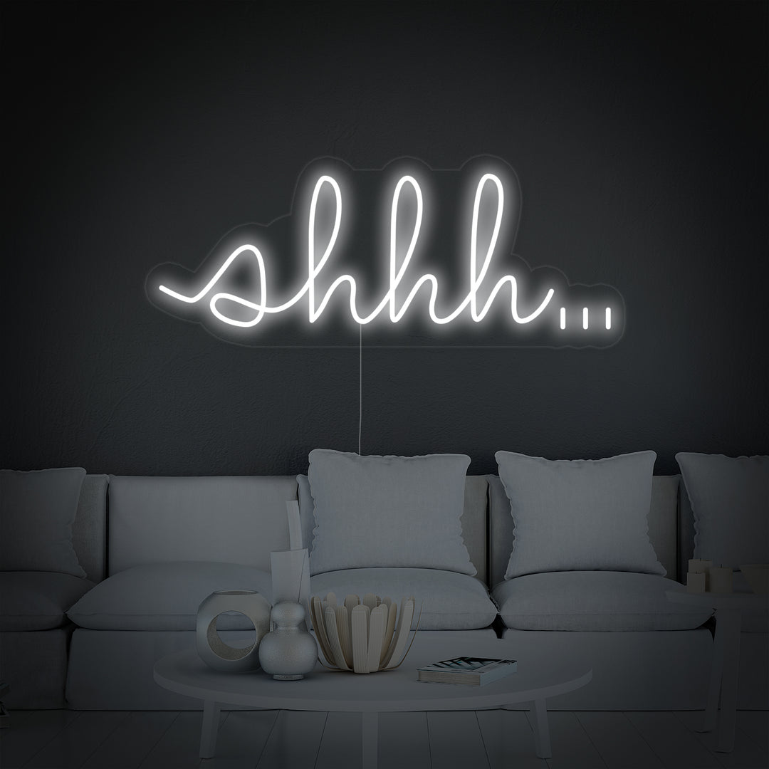 "Shhh Shut Up Be Quiet" Neonskilt