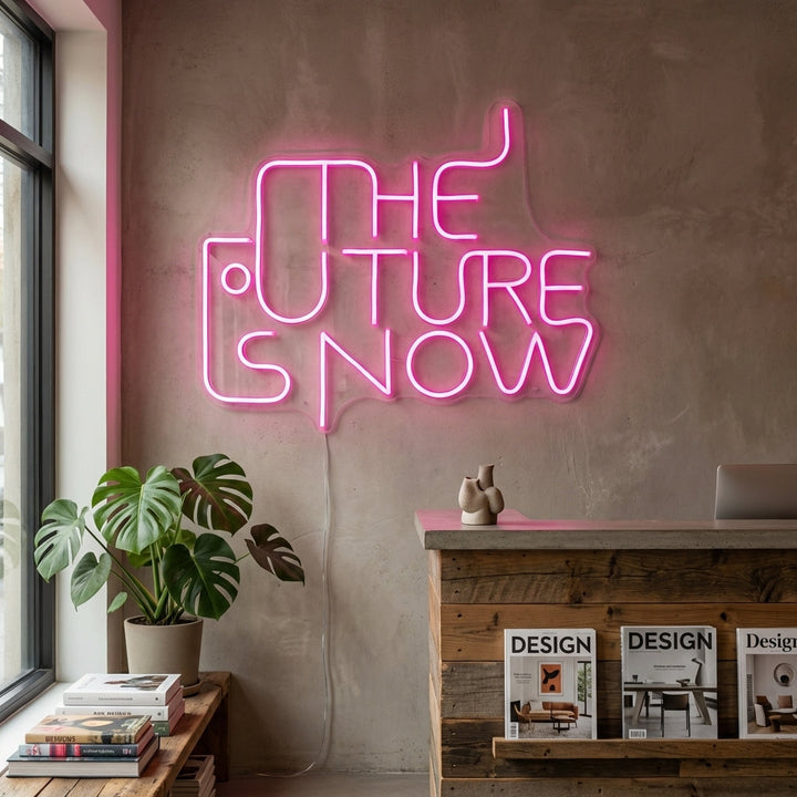 "The Future is Now" Neonskilt