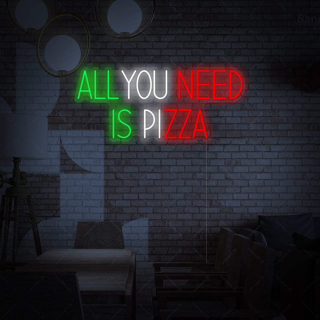 "All You Need Is Pizza" Neonskilt