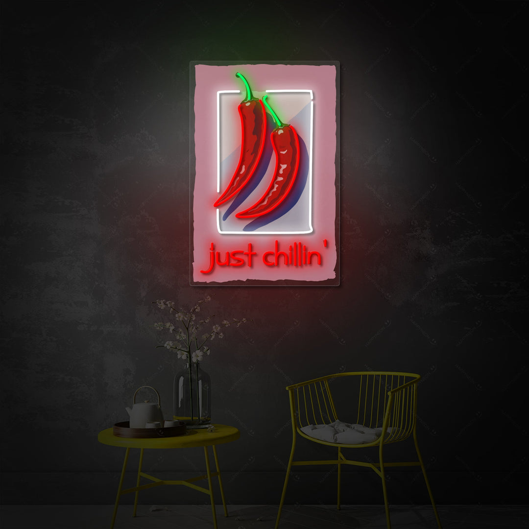 "Just Chillin" Neonskilt