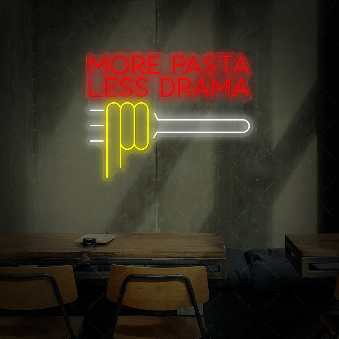 "More Pasta Less Drama" Neonskilt