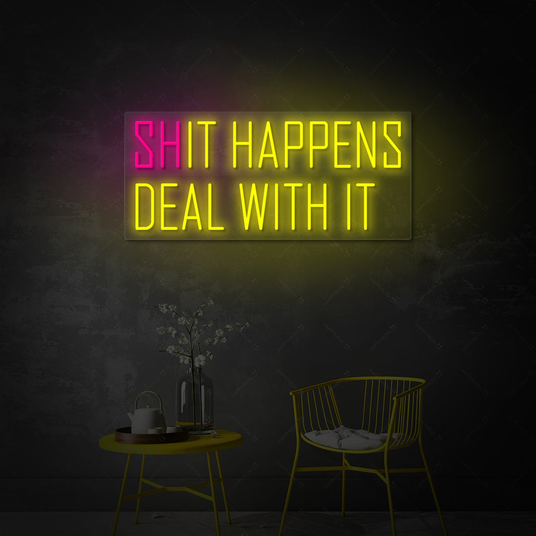 "Shit happens It happens" Neonskilt