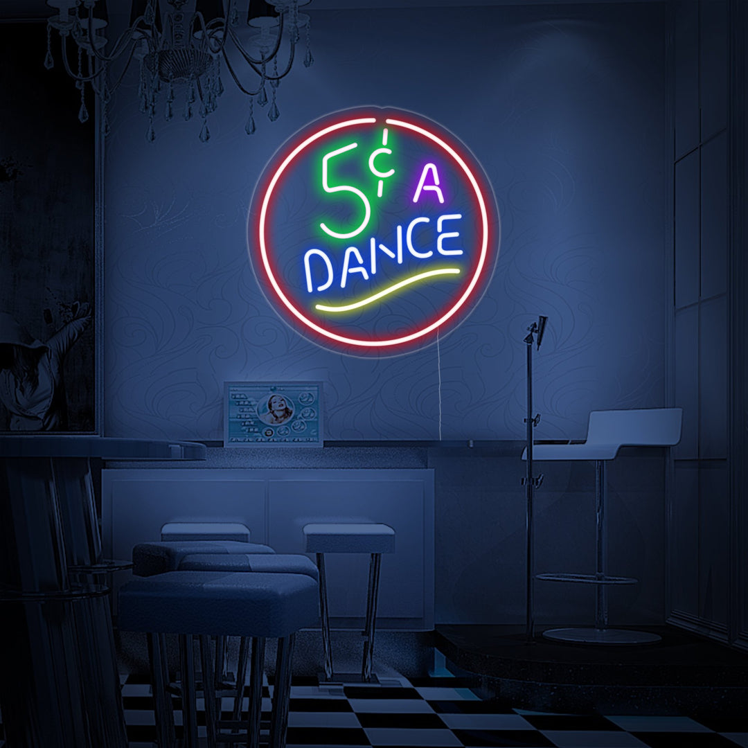 "5 Cents A Dance" Neonskilt