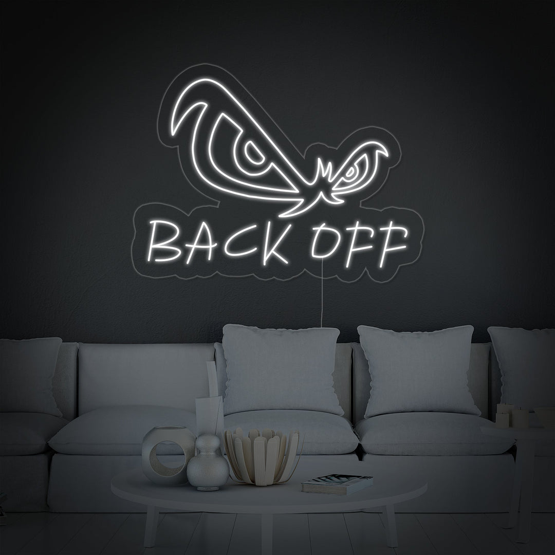 "Ørneøjne, Back Off" Neonskilt