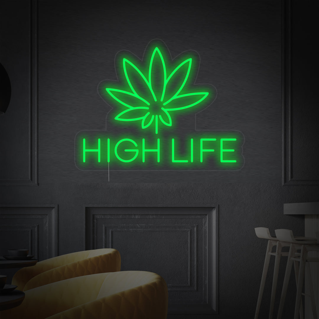 "Marihuana Cannabis High Life" Neonskilt