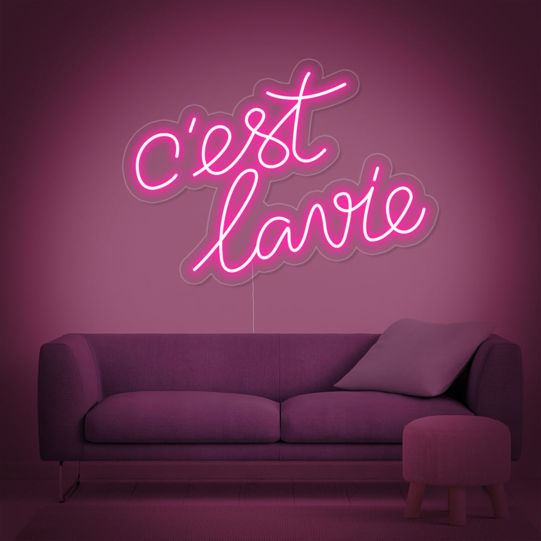 "Cest lavie" Neonskilt