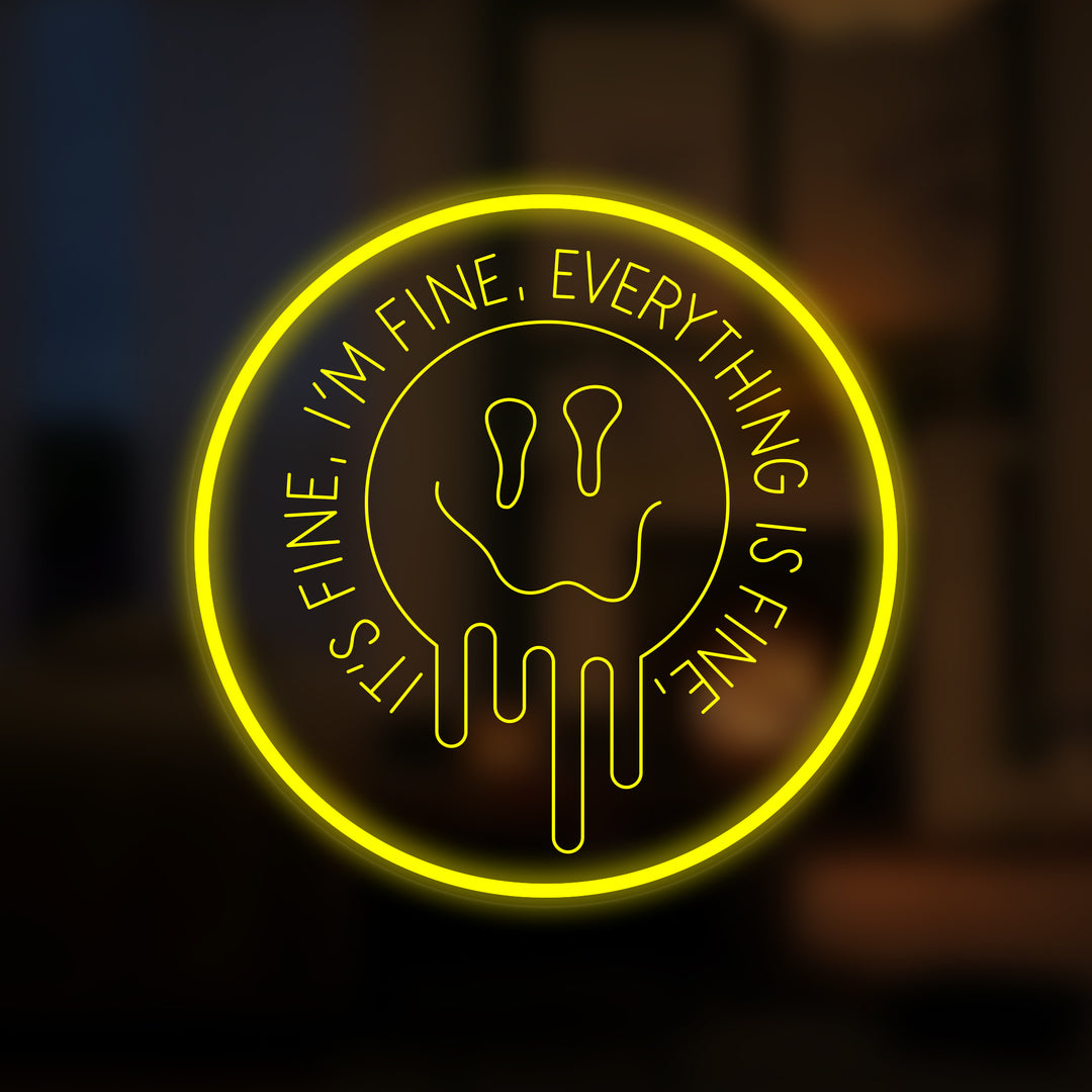 "Everything Is Fine Its Fine I'm Fine" Mini Neon Skilt