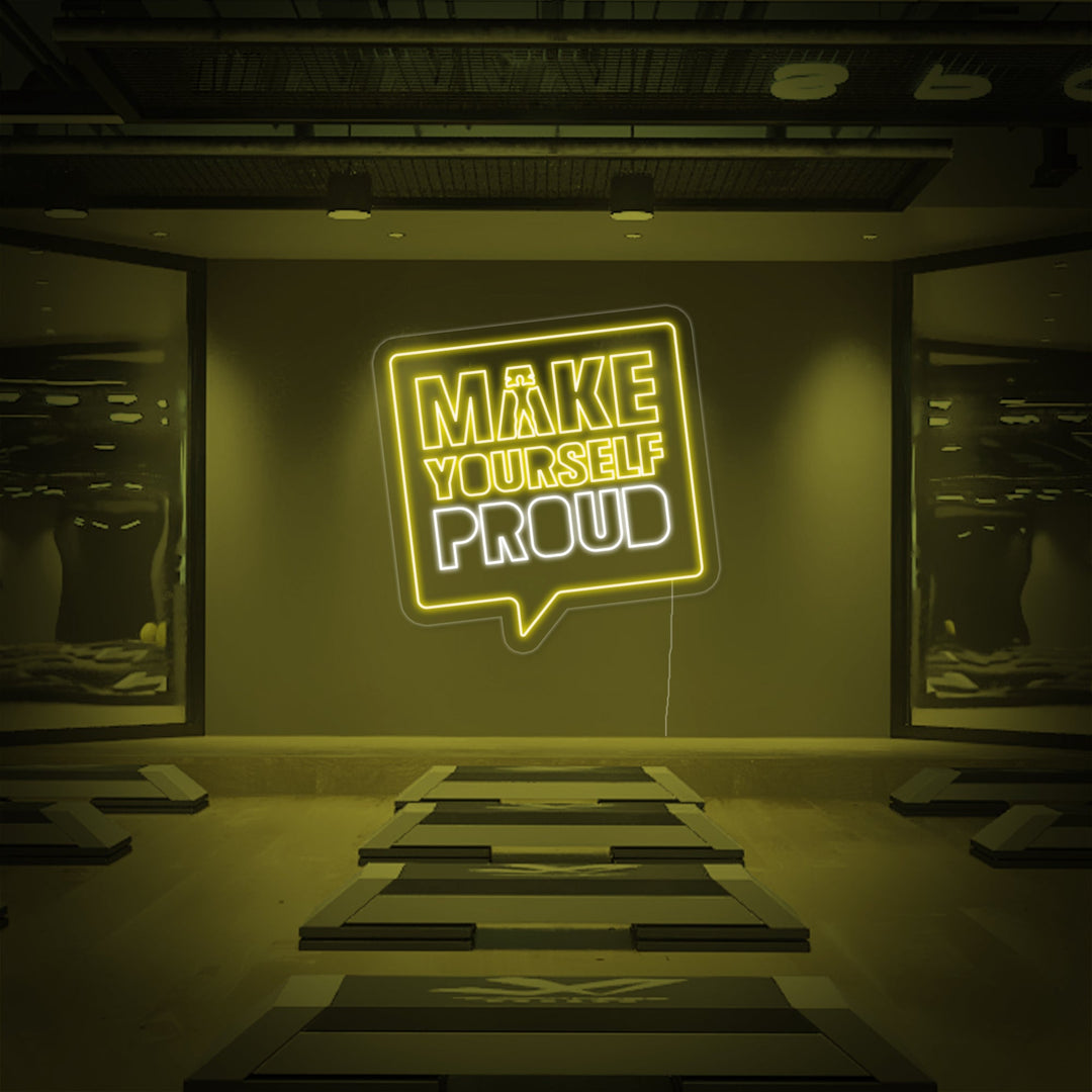 "Make Yourself Proud Fitnesscenteret" Neonskilt